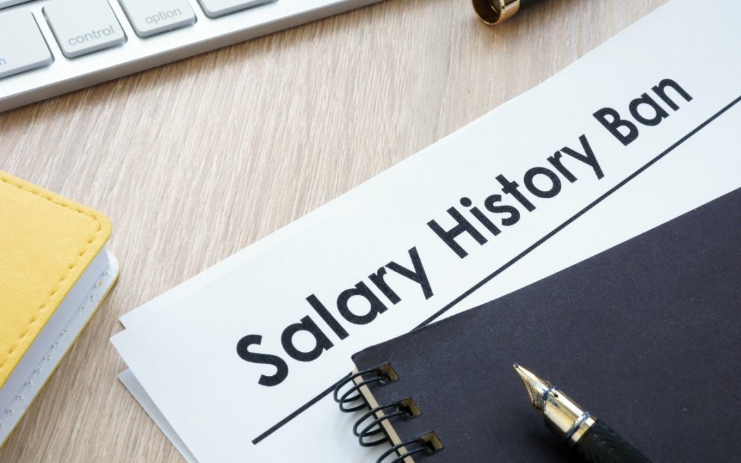 Salary History Requests are a Thing of the Past